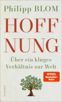 Hoffnung : Über ein kluges Verhältnis zur Welt （3. Aufl. 2024. 184 S. 211 mm）