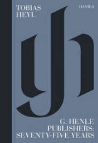 G. Henle Publishers: Seventy-Five Years （2024. 208 S. 240 mm）