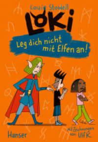Loki - Leg dich nicht mit Elfen an! (Loki 4) （2025. 256 S. Durchgehend illustriert. 215 mm）