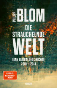 Die strauchelnde Welt : Eine Globalgeschichte 2001-2014