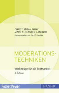 Moderationstechniken : Werkzeuge für die Teamarbeit (Pocket Power) （3. Aufl. 2007. 123 S. m. 39 zweifarb. Abb. 166 mm）
