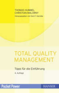 Total Quality Management : Tipps für die Einführung (Pocket Power) （4. Aufl. 2011. 123 S. m. 33 zweifarb. Abb. 166 mm）