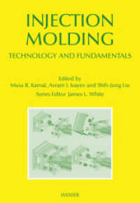 Injection Molding : Technology and Fundamentals. Extra: E-Book inside (Progress in Polymer Processing) （2009. XXVIII, 926 p. 502 SW-Abb., 80 Farbabb., 59 Tabellen. 251 mm）