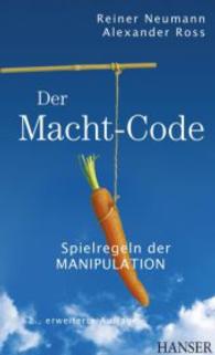 Der Macht-Code : Spielregeln der Manipulation （2., erw. Aufl. 2009. 255 S. 210 mm）