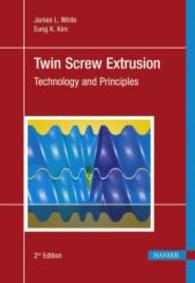 Twin Screw Extrusion : Technology and Principles （2ND）