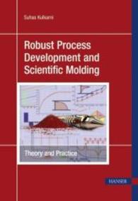 Robust Process Development and Scientific Molding : Theory and Practice (Print-on-Demand)