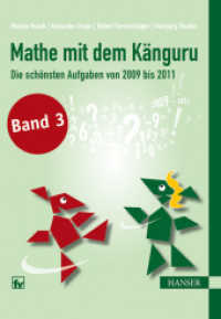 Mathe mit dem Känguru - Die schönsten Aufgaben von 2009 bis 2011 (Mathe mit dem Känguru Bd.3) （2012. 194 S. m. Abb. 212 mm）