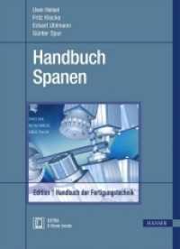 Handbuch Spanen, m. 1 Buch, m. 1 E-Book : Extra. E-Book inside （2., neu bearb. Aufl. 2014. 1392 S. m. 652 farb. Abb. 276 mm）