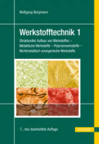 Struktureller Aufbau von Werkstoffen - Metallische Werkstoffe - Polymerwerkstoffe - Nichtmetallisch-anorganische Werksto （7., neu bearb. Aufl. 2013. 423 S. 309 SW-Abb., 4 Tabellen. 241 mm）