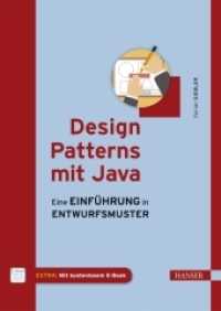 Design Patterns mit Java, m. 1 Buch, m. 1 E-Book : Eine Einführung in Entwurfsmuster. Mit kostenlosem E-Book (PDF) （2014. 327 S. 245 mm）