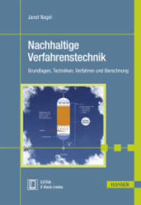 Nachhaltige Verfahrenstechnik : Grundlagen, Techniken, Verfahren und Berechnung. Extra: E-Book inside （2015. 456 S. 245 mm）