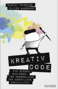 Kreativcode : Die sieben Schlüssel für persönliche und berufliche Kreativität （2015. 200 S. 182 mm）