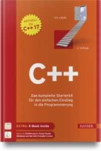 C++, m. 1 Buch, m. 1 E-Book : Das komplette Starterkit für den einfachen Einstieg in die Programmierung. Aktuell zu C++ 17. Inklusive: Einführung in Visual Studio (Windows) und den GNU-Compiler (Linux). Extra: E-Book inside （2. Aufl. 2018. 490 S. 242 mm）