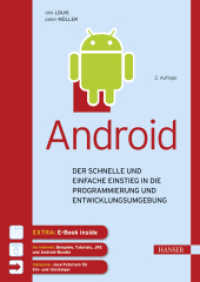 Android : Der schnelle und einfache Einstieg in die Programmierung und Entwicklungsumgebung. Extra: E-Book inside （2. Aufl. 2016. 461 S. m. Abb. 242 mm）