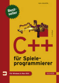 C++ f&uuml;r Spieleprogrammierer : F&uuml;r Windows & Mac OS X （5., aktualisierte und erweiterte Auflage. 2016. XVII, 497 S. m. meist）