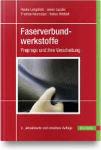 Faserverbundwerkstoffe : Prepregs und ihre Verarbeitung （2. Aufl. 2020. 288 S. 244 mm）