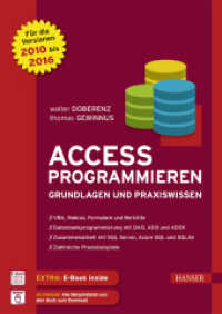 Access programmieren : Grundlagen und Praxiswissen. Für die Versionen 2010 bis 2016. Extra E-Book inside （2016. 1199 S. m. farb. Abb. 247 mm）
