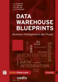 Data Warehouse Blueprints : Business Intelligence in der Praxis. Extra E-Book inside （2016. 283 S. 247 mm）