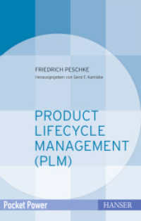 Product Lifecycle Management (PLM) : Kundennutzen durch integriertes Prozessmanagement (Pocket Power) （2017. 128 S. 167 mm）