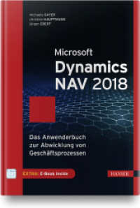 Microsoft Dynamics NAV 2018 : Das Anwenderbuch zur Abwicklung von Geschäftsprozessen. Mit E-Book （2018. 412 S. 246 mm）