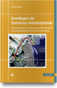 Grundlagen der Drehstrom-Antriebstechnik : Betriebsverhalten, Auslegung und EMV-gerechte Antriebsprojektierung von Asynchronmotoren （2018. 376 S. 343 SW-Abb., 53 Tabellen. 242 mm）