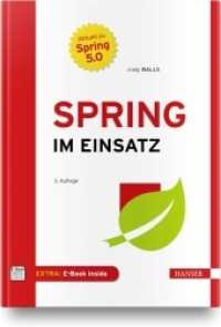Spring im Einsatz, m. 1 Buch, m. 1 E-Book : Aktuell zu Spring 5.0. Extra: E-Book inside （3. Aufl. 2019. 559 S. 245 mm）