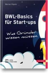 BWL-Basics für Start-ups, m. 1 Buch, m. 1 E-Book : Was Gründer wissen müssen. Extra: E-Book inside （2019. 229 S. 248 mm）