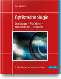 Optiktechnologie : Grundlagen - Verfahren - Anwendungen - Beispiele （3., überarb. u. erw. Aufl. 2022. 800 S. Komplett in Farbe. 247 mm）