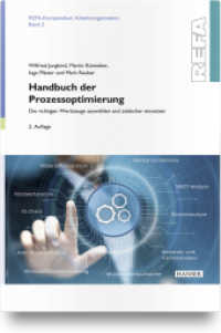 Handbuch der Prozessoptimierung : Die richtigen Werkzeuge auswählen und zielsicher einsetzen (Refa-Kompendium Abeitsorganisation 2) （2. Aufl. 2019. 362 S. 240 mm）