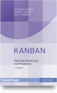 Kanban : Optimale Steuerung von Prozessen （4. Aufl. 2020. 128 S. 2c. 167 mm）