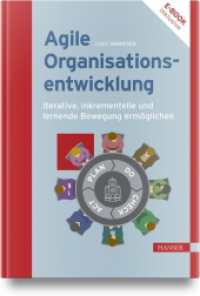 Agile Organisationsentwicklung, m. 1 Buch, m. 1 E-Book : Iterative, inkrementelle und lernende Bewegung ermöglichen. Extra: E-Book inside （2024. 200 S.）