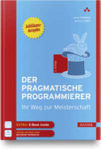 Der pragmatische Programmierer : Ihr Weg zur Meisterschaft （2. Aufl., Jubiläumsausgabe. 2021. 304 S. 247 mm）