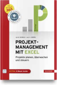 Projektmanagement mit Excel : Projekte planen, überwachen und steuern. Für Microsoft 365. Inkl. E-Book （3. Aufl. 2020. 350 S. 245 mm）