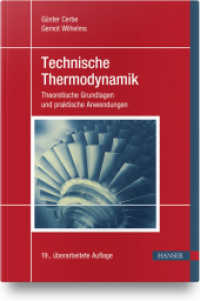 Technische Thermodynamik : Theoretische Grundlagen und praktische Anwendungen （19. Aufl. 2021. 608 S. s/w. 240 mm）