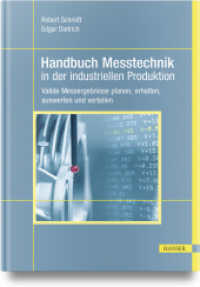 Handbuch Messtechnik in der industriellen Produktion : Valide Messergebnisse planen, erhalten, auswerten und verteilen （2023. 836 S. Komplett in Farbe. 277 mm）