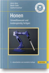 Honen : Umweltbewusst und kostengünstig fertigen. Plus Hanser-Fachbuch.de （2., erw. Aufl. 2022. 332 S. Komplett in Farbe. 247 mm）