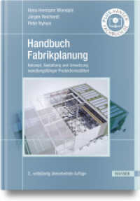 Handbuch Fabrikplanung : Konzept, Gestaltung und Umsetzung wandlungsfähiger Produktionsstätten （3. Aufl. 2023. 576 S. Komplett in Farbe. 276 mm）