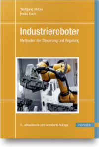 Industrieroboter : Methoden der Steuerung und Regelung （5. Aufl. 2022. 274 S. 242 mm）