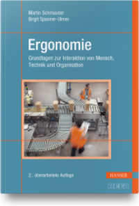 Ergonomie : Grundlagen zur Interaktion von Mensch, Technik und Organisation （2. Aufl. 2022. 526 S. Komplett in Farbe. 242 mm）