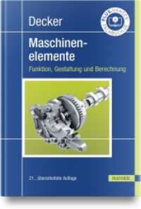 Decker Maschinenelemente : Funktion, Gestaltung und Berechnung （21. Aufl. 2023. 1048 S. Komplett in Farbe. 247 mm）