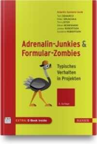 Adrenalin-Junkies und Formular-Zombies, m. 1 Buch, m. 1 E-Book : Typisches Verhalten in Projekten （2. Aufl. 2022. 270 S. komplett in Farbe. 248 mm）