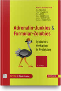 Adrenalin-Junkies und Formular-Zombies : Typisches Verhalten in Projekten （2. Aufl. 2022. 270 S. komplett in Farbe. 248 mm）