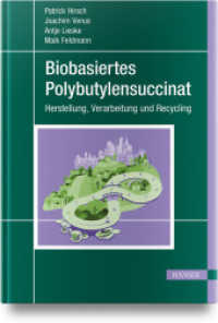 Biobasiertes Polybutylensuccinat : Herstellung, Verarbeitung und Recycling （2025. 400 S. 4c）