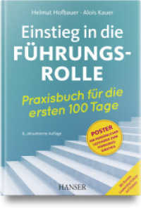Einstieg in die Führungsrolle : Praxisbuch für die ersten 100 Tage （8. Aufl. 2023. 408 S. 245 mm）