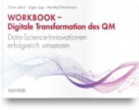 Workbook - Digitale Transformation des Qualitätsmanagements : Data-Science-Innovationen erfolgreich umsetzen （2024. 161 S. Komplett in Farbe）