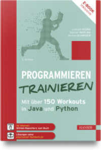 Programmieren trainieren : Mit über 150 Workouts in Java und Python （3. Aufl. 2023. 307 S. komplett in Farbe. 242 mm）