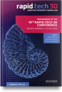 Proceedings of the 19th Rapid.Tech 3D Conference Erfurt, Germany, 9-11 May 2023 （2023. 230 S. 247 mm）