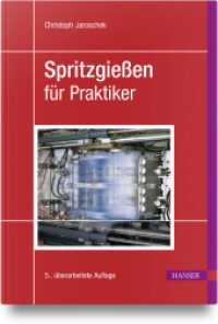 Spritzgießen für Praktiker （5. Aufl. 2024. XIII, 250 S. komplett in Farbe. 241 mm）