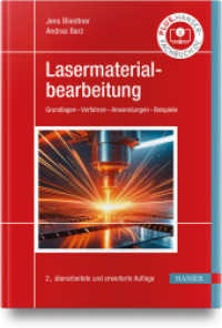 Lasermaterialbearbeitung : Grundlagen - Verfahren - Anwendungen - Beispiele （2. Aufl. 2025. 700 S. Komplett in Farbe）