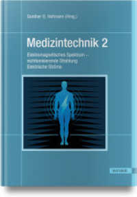 Medizintechnik 2 : Teil III: Elektromagnetisches Spektrum - nichtionisierende Strahlung. Teil IV: Elektrische Ströme （2025. 388 S. Komplett in Farbe）